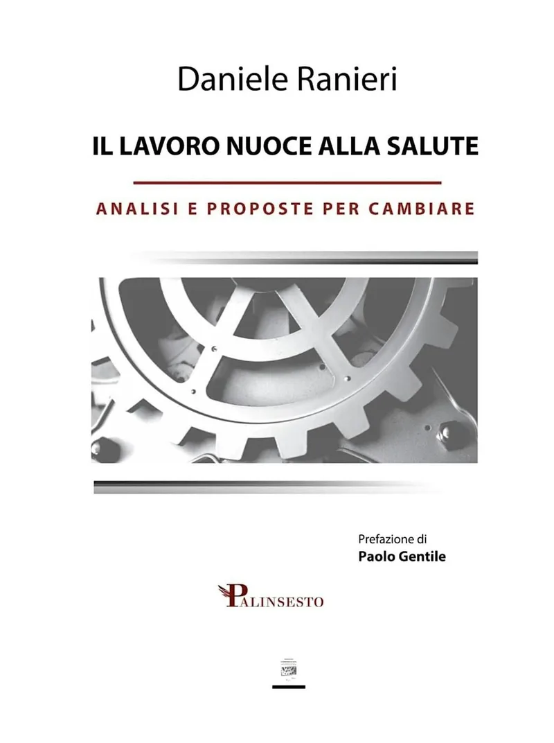 Presentazione libro: “Il lavoro nuoce alla salute” di Daniele Ranieri
