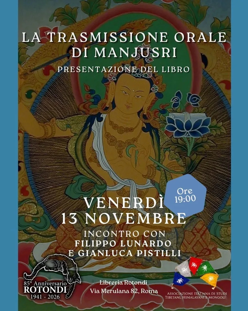 Presentazione del libro La trasmissione orale di Mañjuśrī - con Filippo Lunardo e Gianluca Pistilli