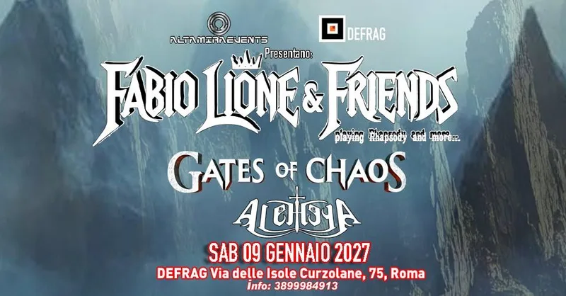 Fabio Lione & Friends + Gates of Chaos + Aletheya // Defrag - 09.01.2027 