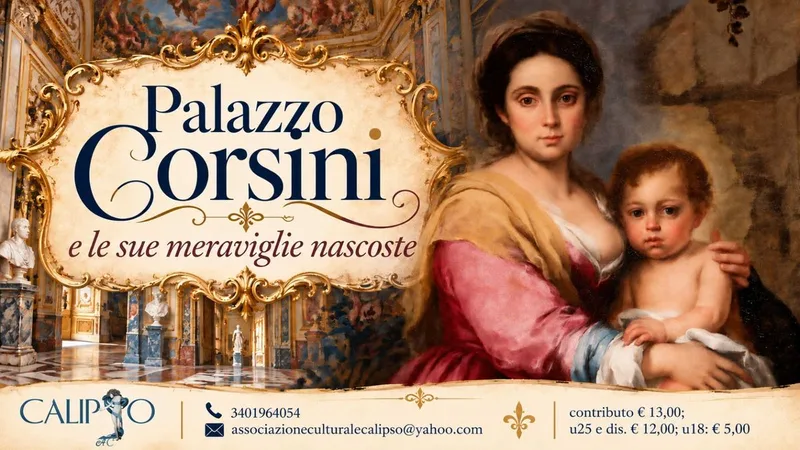 SPECIALE PRIMA DOMENICA DEL MESE: Palazzo Corsini e le sue meraviglie nascoste - INGRESSO GRATUITO