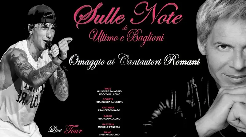"Sulle Note di Ultimo e Baglioni" Omaggio ai due Cantautori Romani 