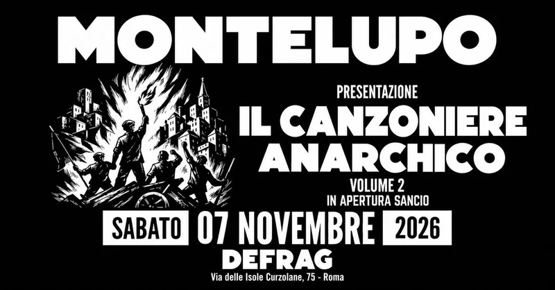 Montelupo presentazione il Canzoniere Anarchico Vol 2 - Defrag - Roma