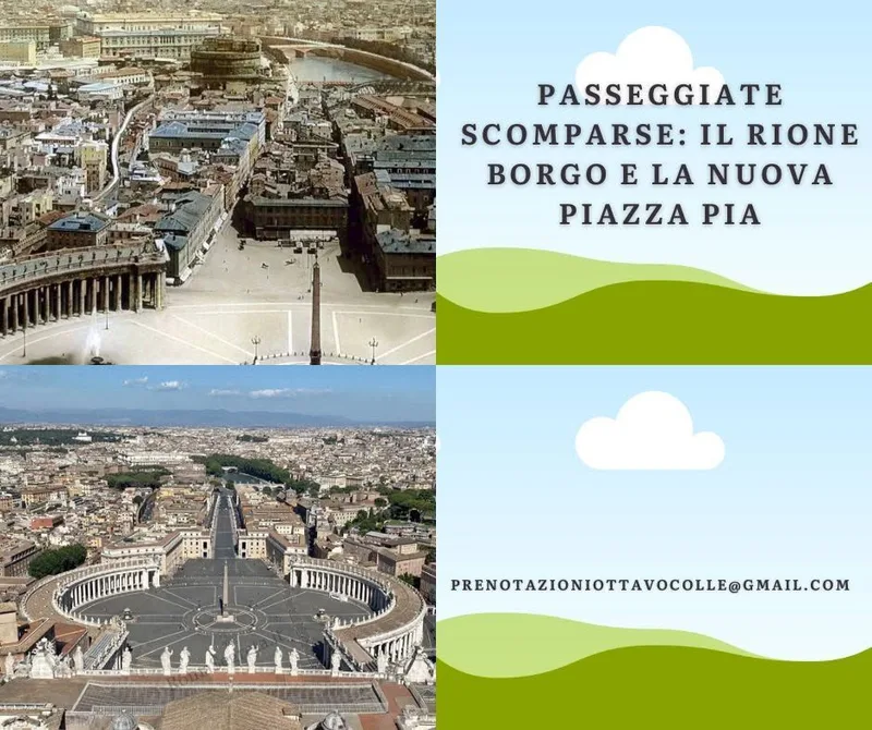 Passeggiate scomparse: il rione Borgo e la nuova Piazza Pia