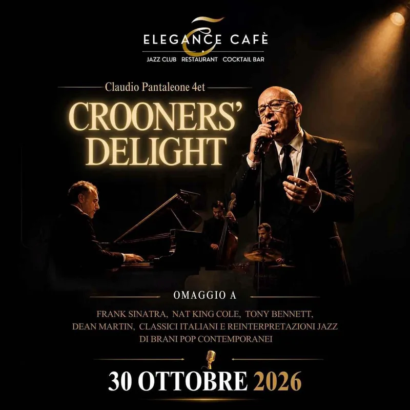 CROONER' DELIGHT - OMAGGIO AI GRANDI CROONER JAZZ // Live at ELEGANCE CAFE' JAZZ CLUB | ROMA