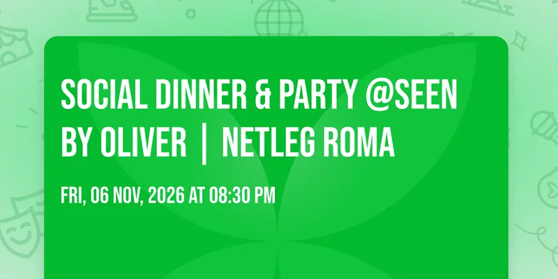 Social Dinner & Party @Seen by Oliver | NetLeg Roma