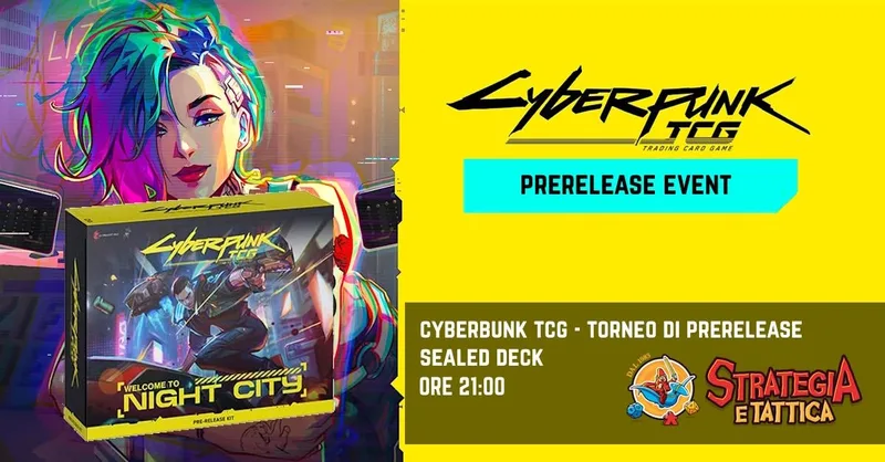 Prerelease Cyberpunk TCG - Release Event - Sealed Deck (necessaria preiscrizione)