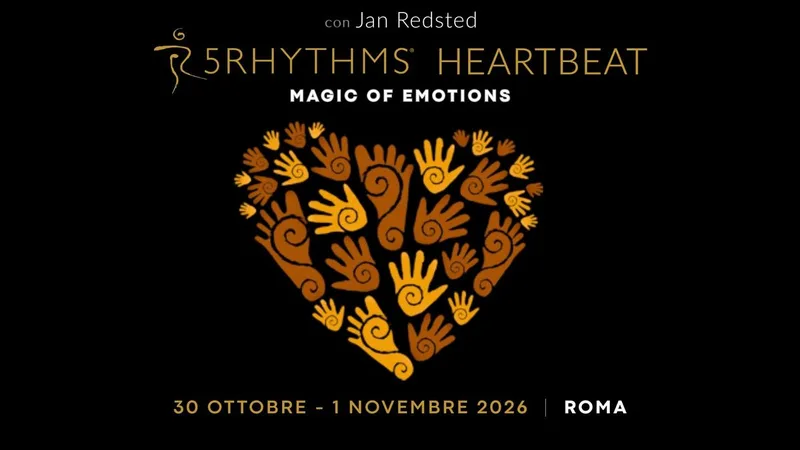 5RITMI® – HEARTBEAT • MAGIC OF EMOTIONS, con Jan Redsted | Roma, 30 Ott – 1 Nov.