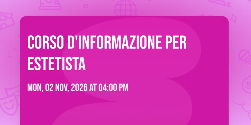 Corso d'informazione per estetista