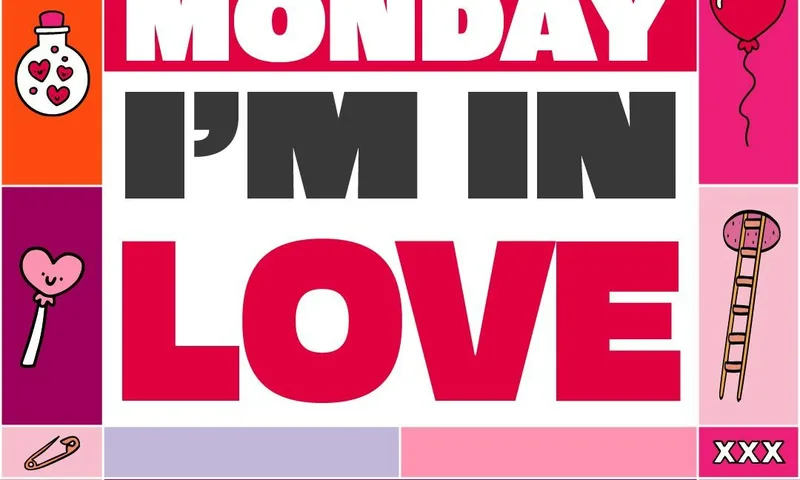 Monday I'm in Love Party