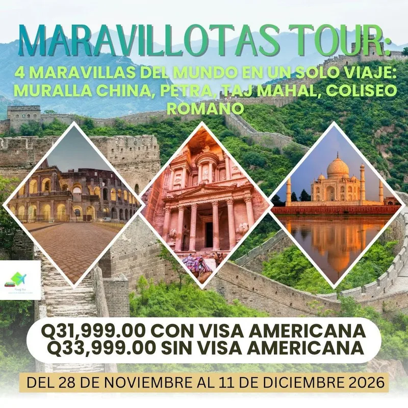 Maravillotas Tour Muralla China, Coliseo Romano, Petra, Taj Mahal 