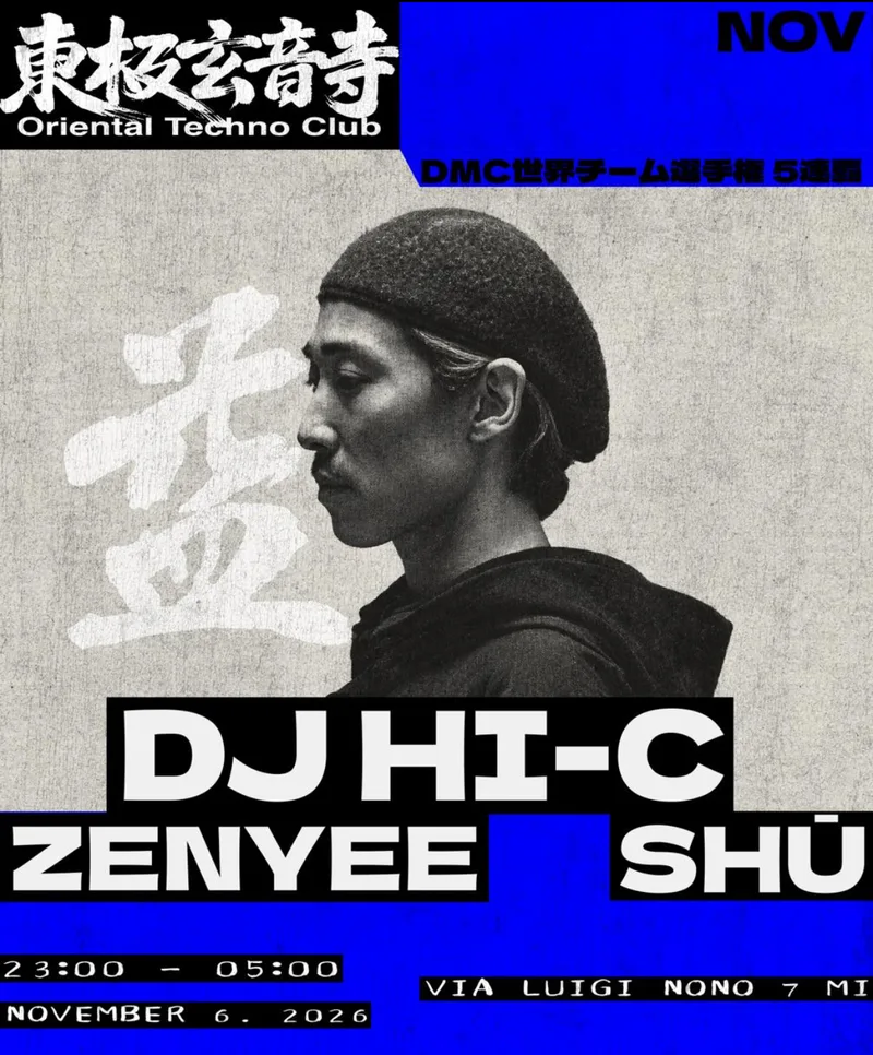 Oriental Techno Club - 東極玄音寺: DJ HI-C, Zenyee, Shū