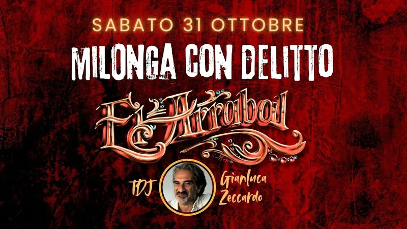 Milonga con Delitto a El Arrabal ✦ Sabato 31 Ottobre ✦ Musicaliza Gianluca Zeccardo
