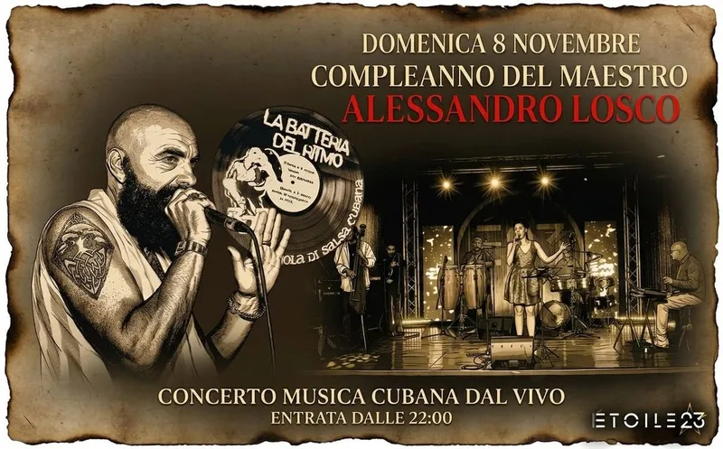 COMPLEANNO DEL MAESTRO ALESSANDRO LOSCO E CONCERTO DI MUSICA CUBANA DAL VIVO!