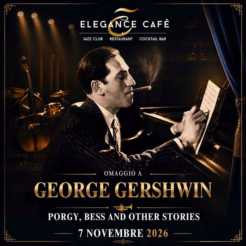 OMAGGIO A GEORGE GERSHWIN  // Live at ELEGANCE CAFE' JAZZ CLUB | ROMA