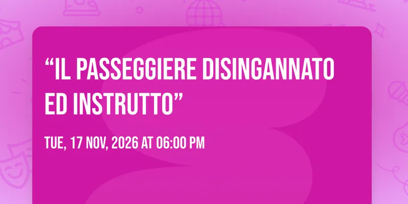 “Il passeggiere disingannato ed instrutto”