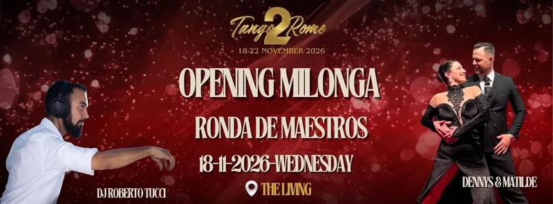Tango TO Rome - Opening Night - TDJ Roberto Tucci