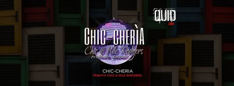 CHIC-CHERIA (Tributo Chic & Nile Rodgers)