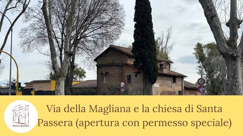 Roma Sparita: Via della Magliana e la chiesa di s. Passera 