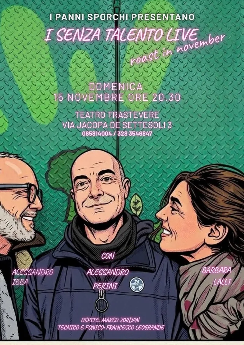I SENZA TALENTO LIVE- Roast in November