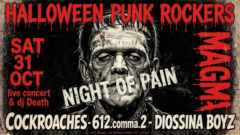 HALLOWEEN_PUNK_ROCKERS!!! COCKROACHES + 612.COMMA.2 + DIOSSINA BOYZ  al MAGMA
