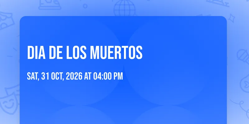 Dia de Los Muertos