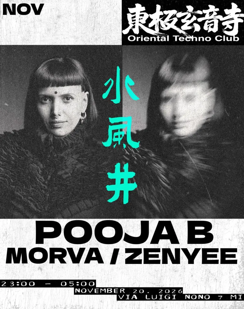 Oriental Techno Club - 東極玄音寺: Pooja B, Morva, Zenyee