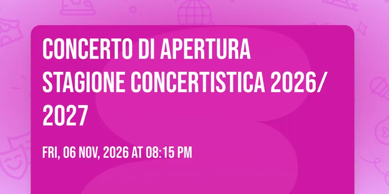 Concerto di apertura Stagione Concertistica 2026/2027