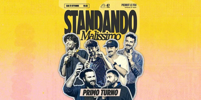 Standando Malissimo - PLF - PRIMO TURNO