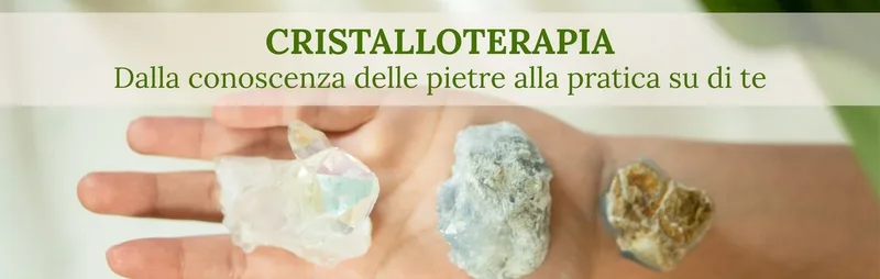 CRISTALLOTERAPIA Dalla conoscenza delle pietre alla pratica su di te
