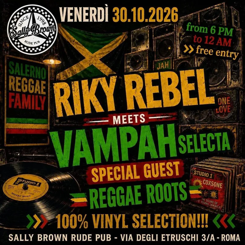 RIKY REBEL meets VAMPAH SELECTA Reggae Roots @Sally Brown 