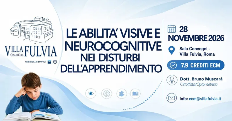 LE ABILITA' VISIVE NEUROCOGNITIVE NEI DISTURBI DELL'APPRENDIMENTO