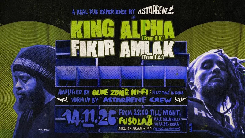 KING ALPHA & FIKIR AMLAK w/ BLUE ZONE HI-FI - 14 NOV FUSOLAB