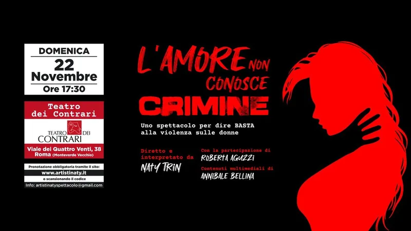 L’amore non conosce crimine - Uno spettacolo per dire BASTA alla violenza sulle donne