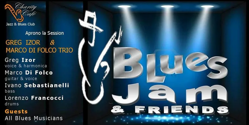 BLUES JAM & FRIENDS | GREG IZOR & MARCO DI FOLCO TRIO