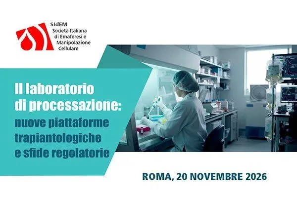 Il Laboratorio di Processazione: nuove piattaforme trapiantologiche e sfide regolatorie