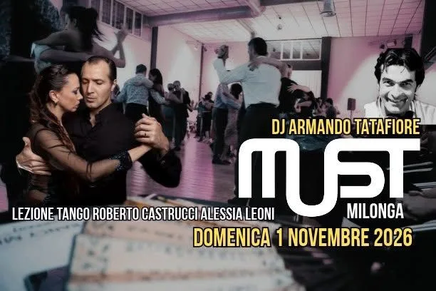 MUST Milonga Dj Armando Tatafiore - Lezione Roberto Castrucci Alessia Leoni Domenica 1 Novembre 2026