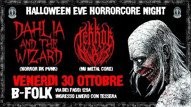 DAHLIA AND THE WIZARD + TERROR ORBIS LIVE@ B-FOLK 30/10