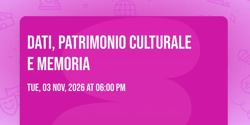 Dati, patrimonio culturale  e memoria