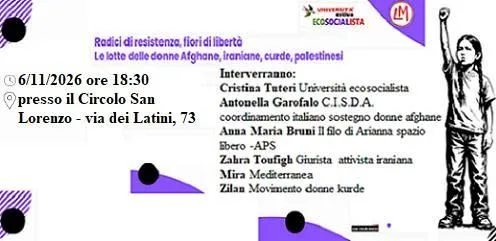 Radici di resistenza, fiori di libertà Le lotte delle donne Afghane, iraniane, curde, palestinesi.
