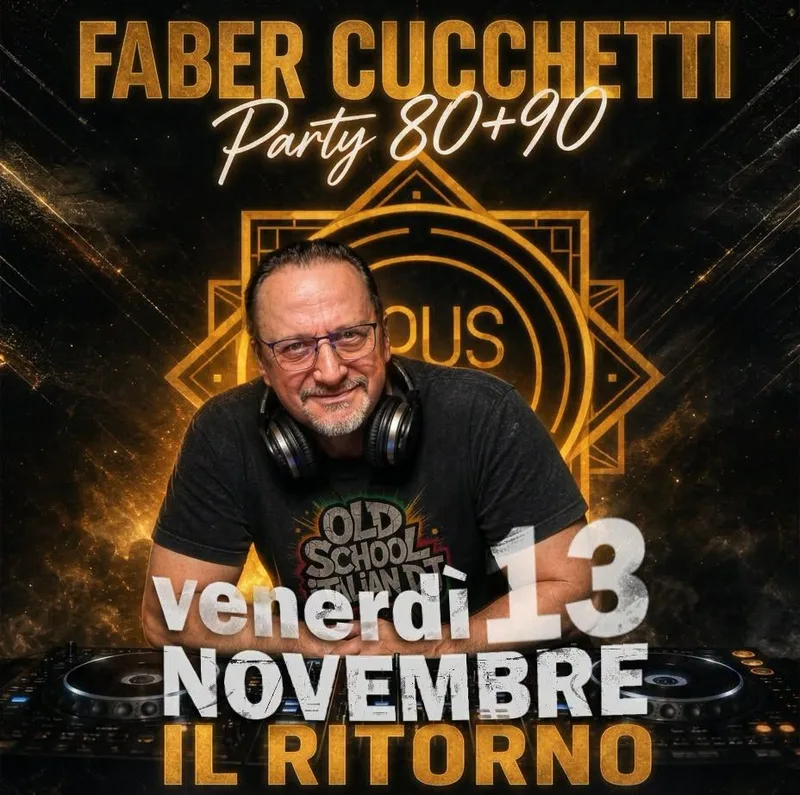 OPUS CLUB: torna Faber Cucchetti nel Party 80+90