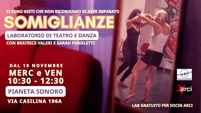 SOMIGLIANZE - Laboratorio gratuito di danza e teatro 